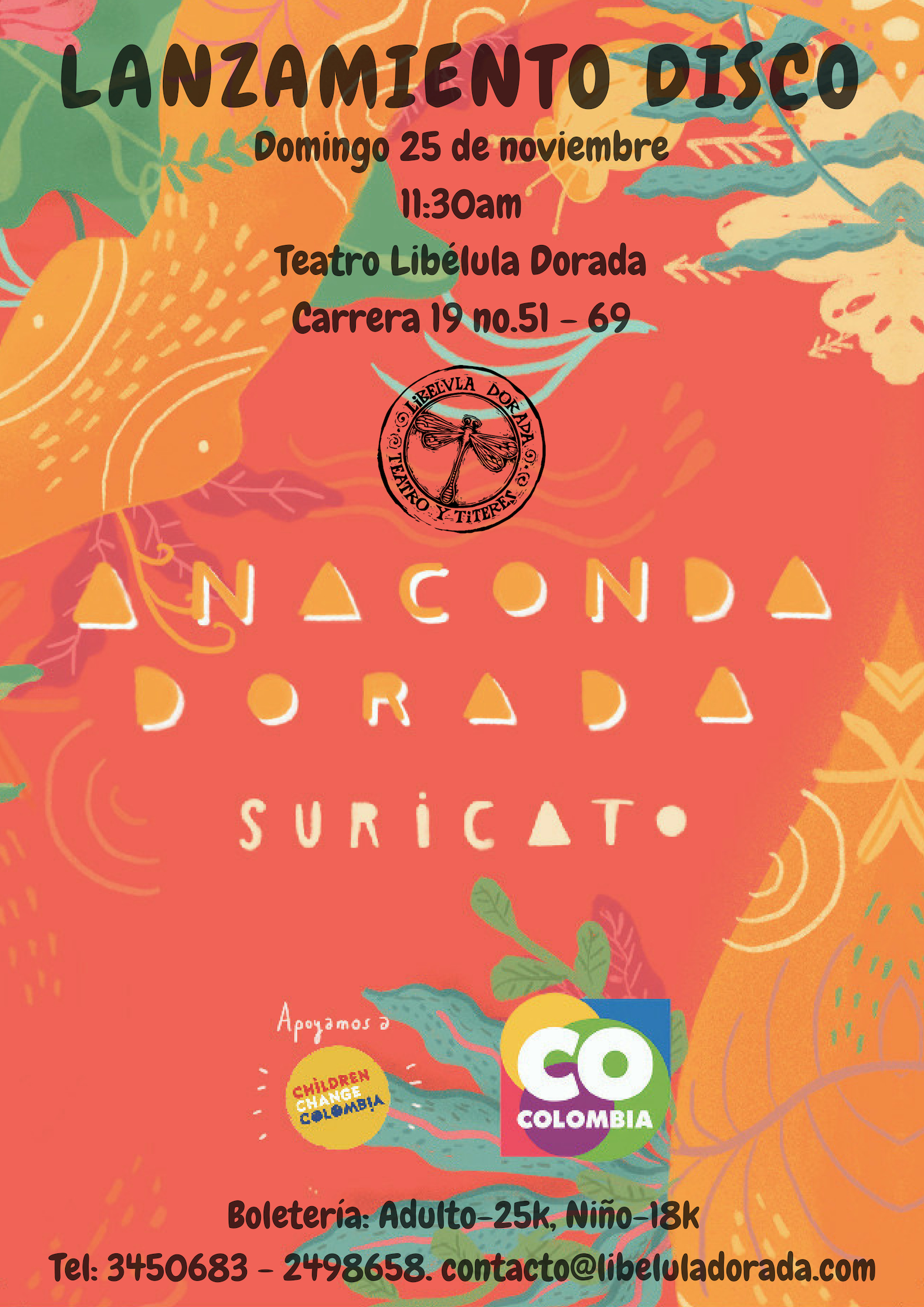 Lanzamiento del disco de la agrupación Suricato, titulado ANACONDA DORADA, que se realizará el domingo 25 de noviembre a las 11:30 a.m. en el Teatro la Libélula Dorada de Bogotá.