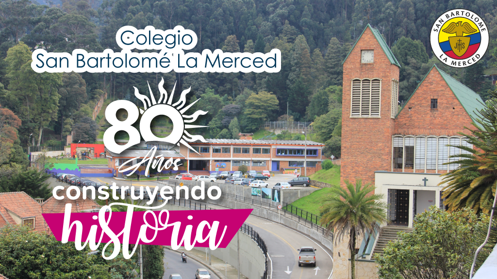 Entérate cómo, el Colegio San Bartolomé La Merced, lleva 80 años construyendo historia
