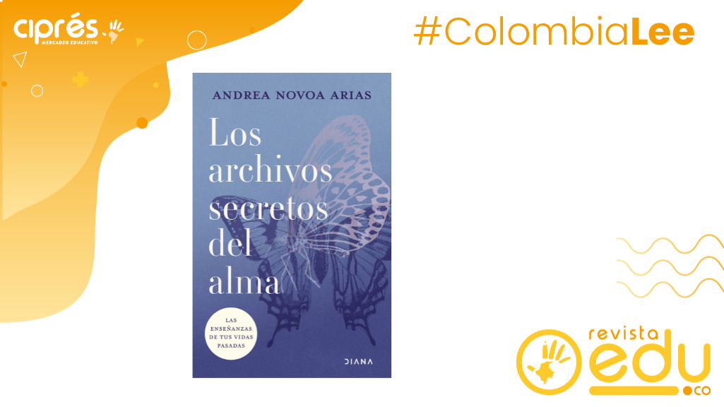 Editorial Diana presenta: Los Archivos Secretos del Alma de Andrea Novoa Arias
